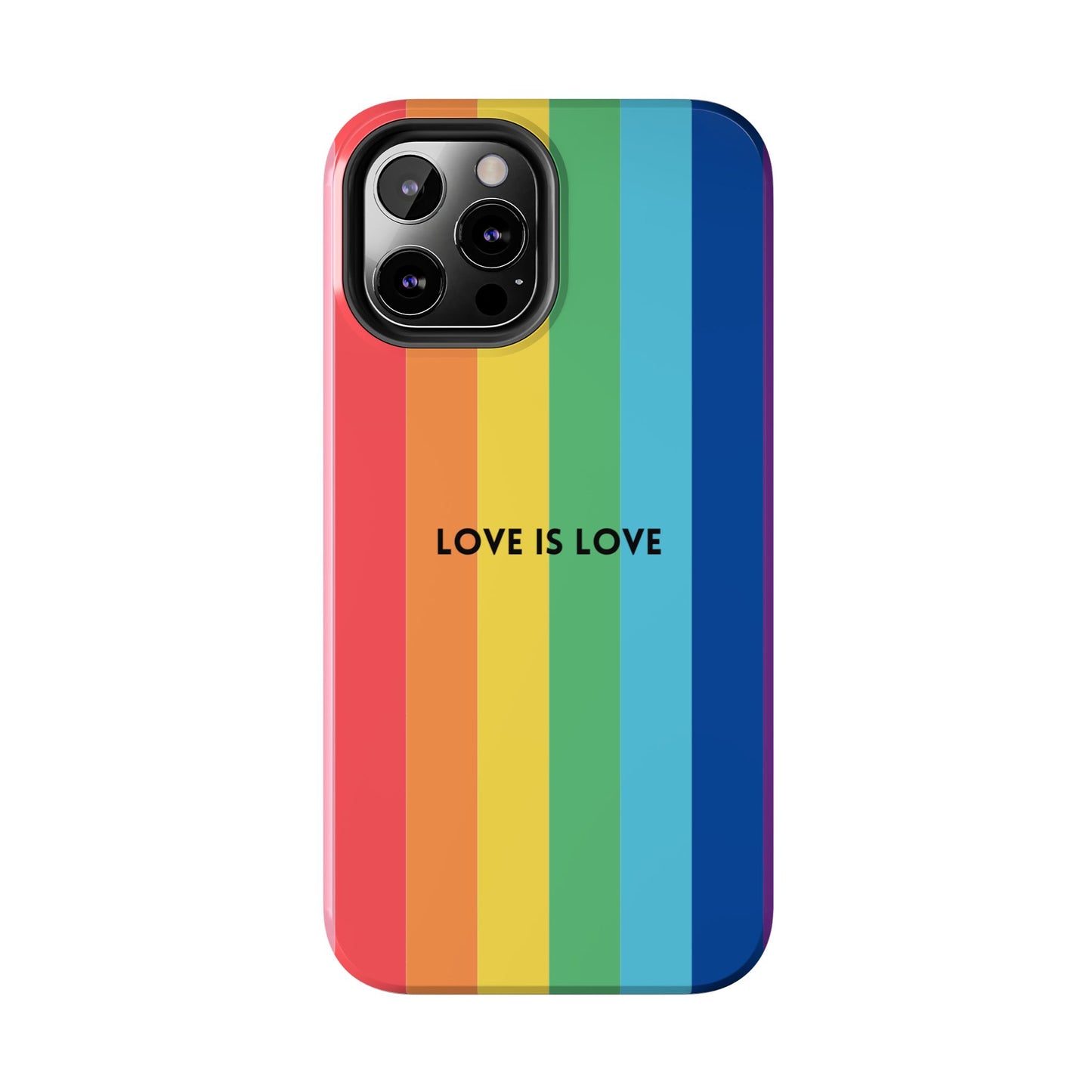 LOVE IS LOVE Colorful Love, Pride Tough Phone Case
