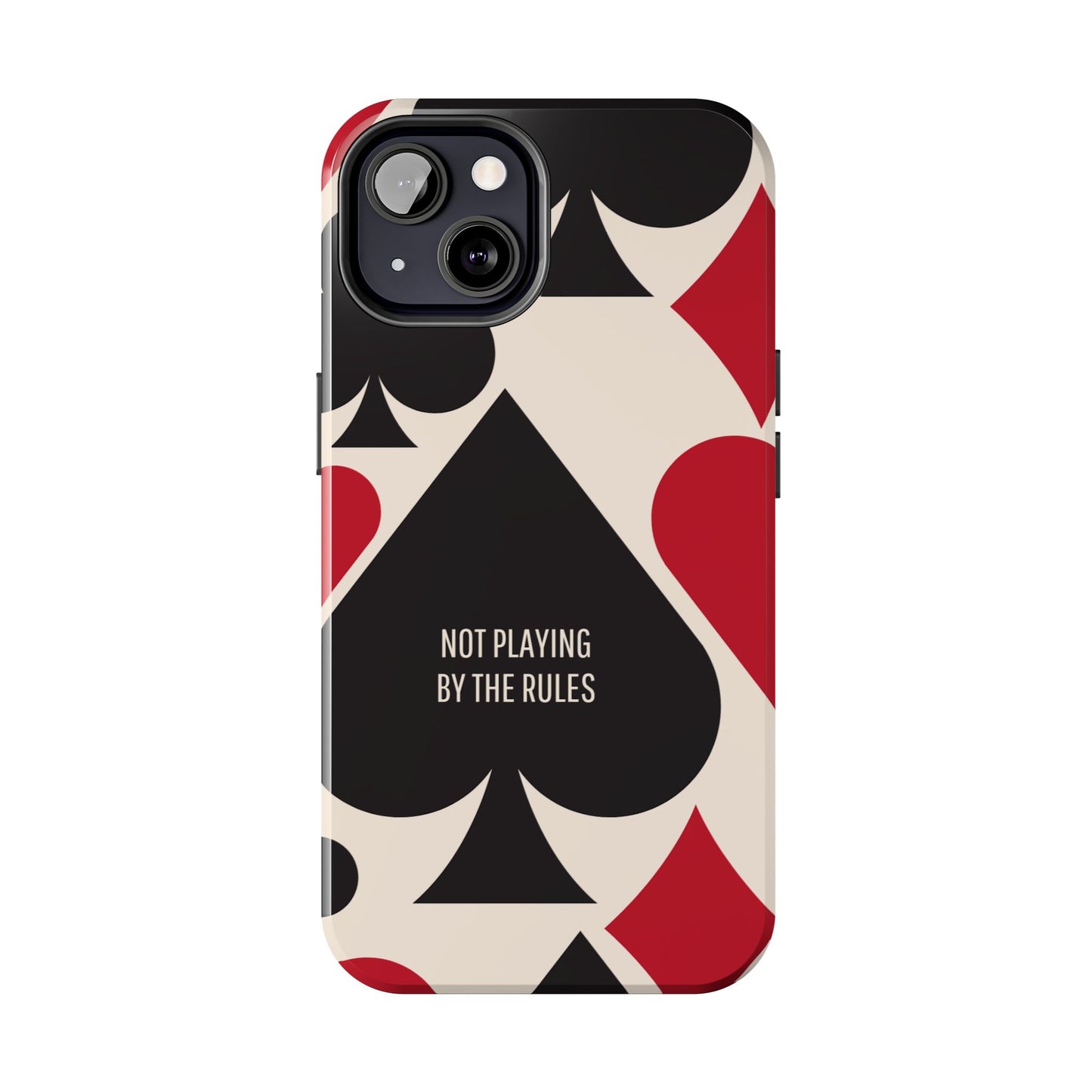 Bold Playing Card Tough Phone Case - Not Playing by the Rules