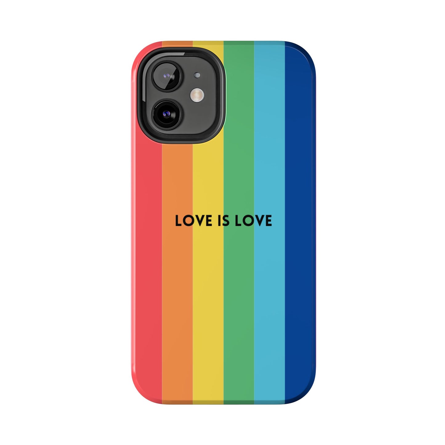 LOVE IS LOVE Colorful Love, Pride Tough Phone Case