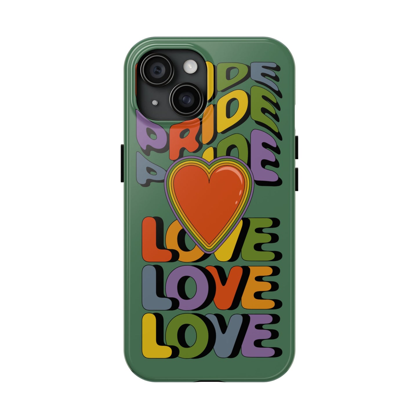 Pride Love - LGBTQ+ Support Tough Phone Case
