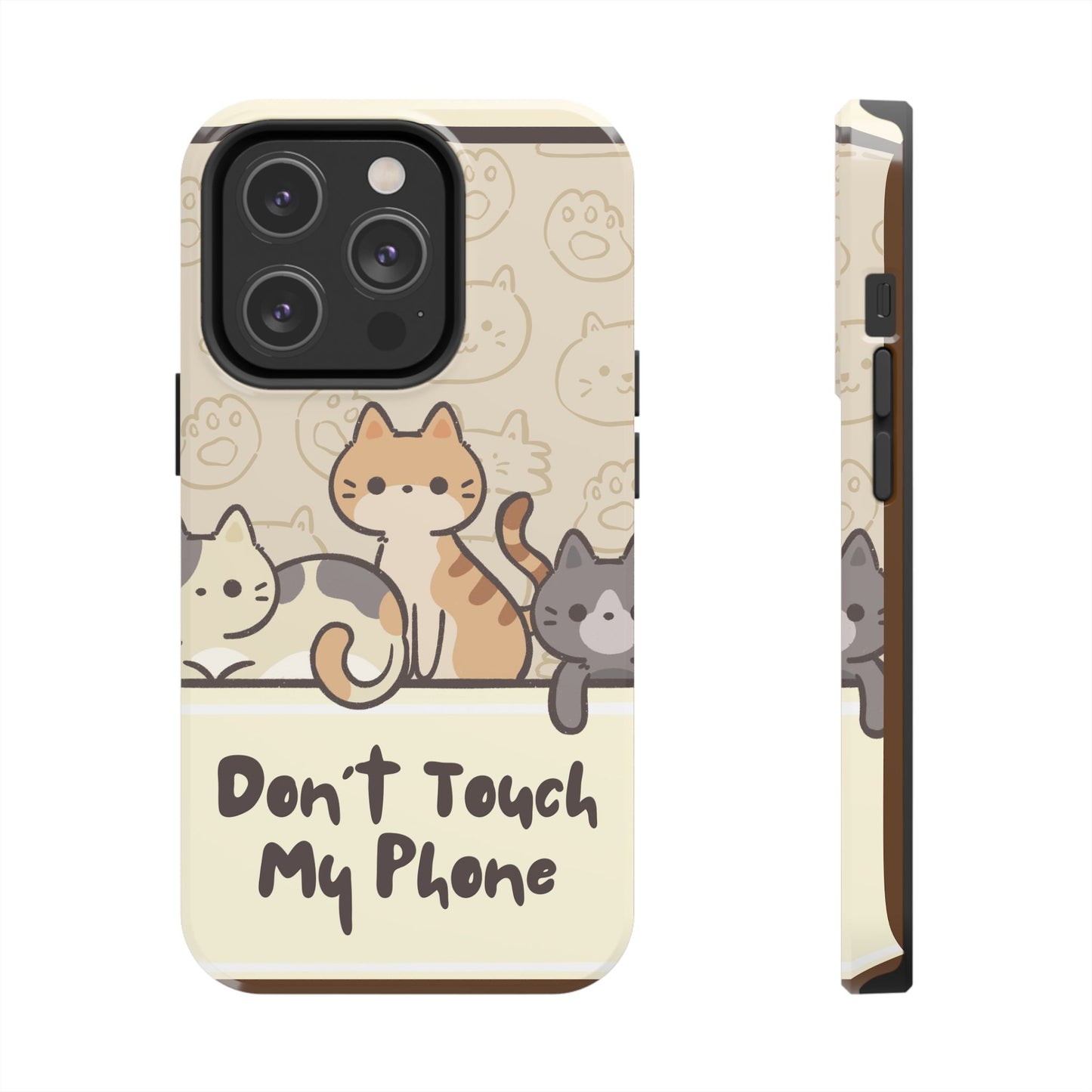 Cute Cat Tough Phone Case - Don’t Touch My Phone!