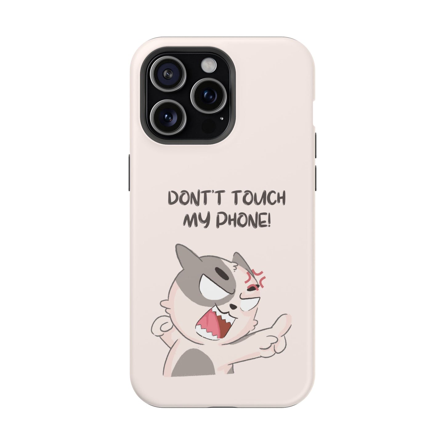 Funny Cat - Don't Touch My Phone! Tough MAGNETIC Phone Case