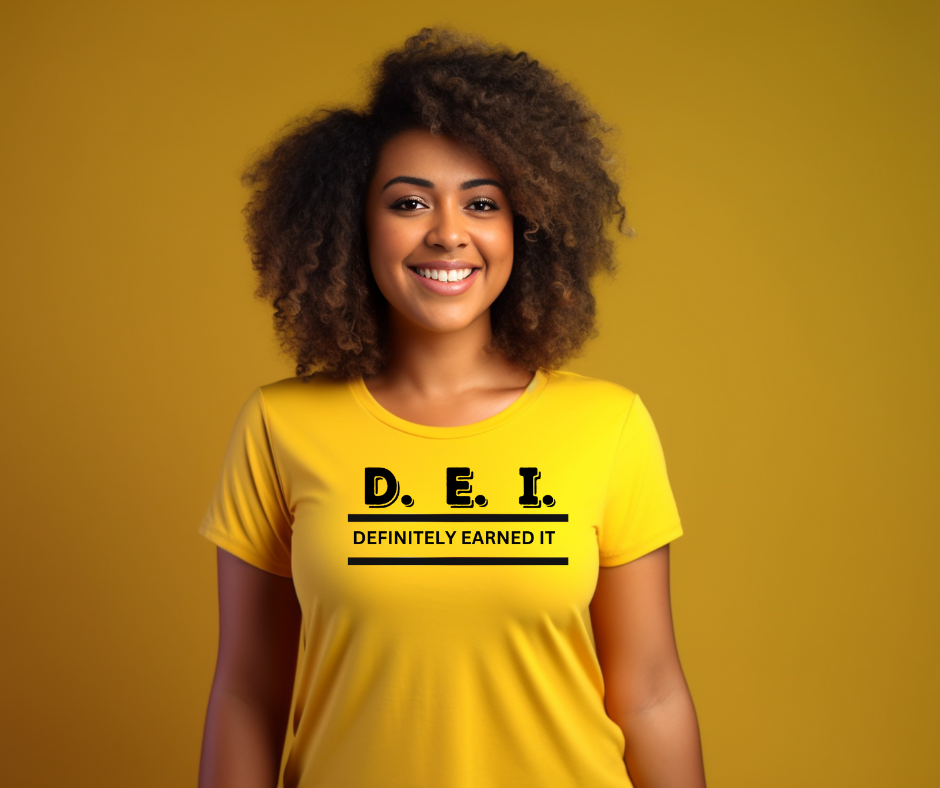 Empowerment Tee - D E I Definitely Earned It Unisex T-Shirt