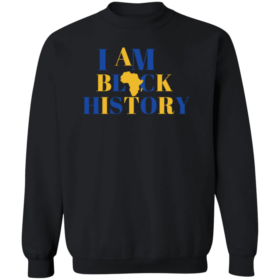 I am Black History Crewneck Pullover Sweatshirt