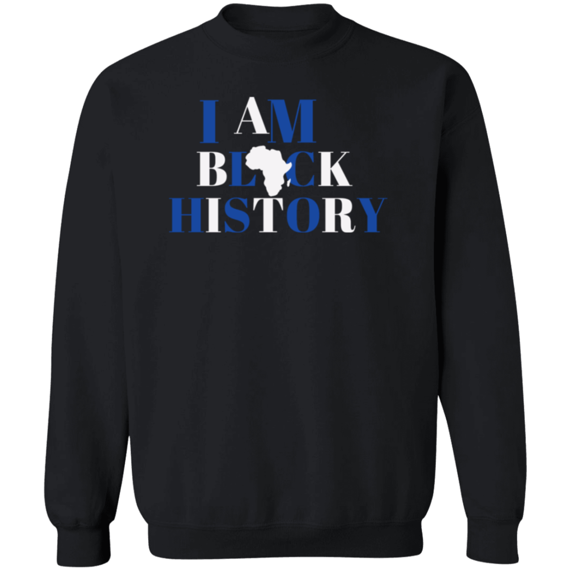 I am Black History Crewneck Pullover Sweatshirt