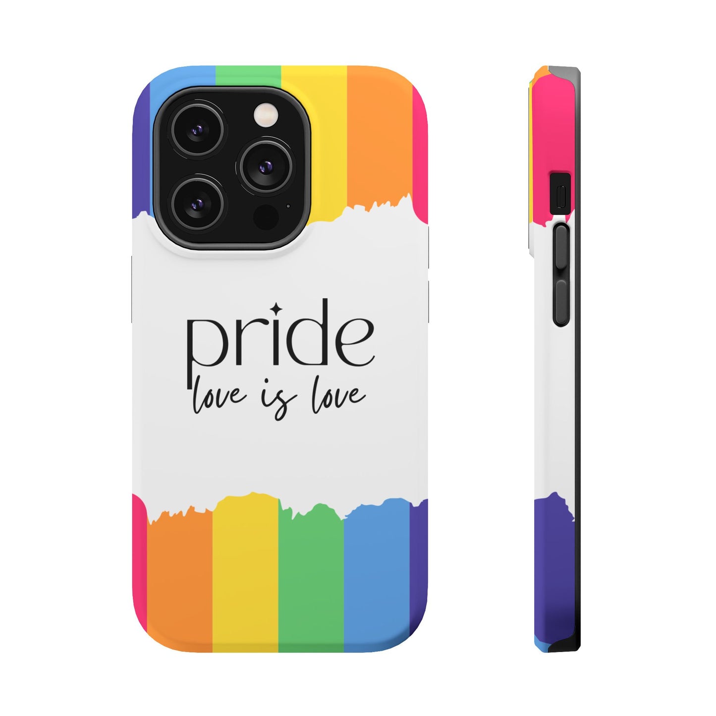 Pride - Love is Love, LGBTQ+, Rainbow Tough Phone Case