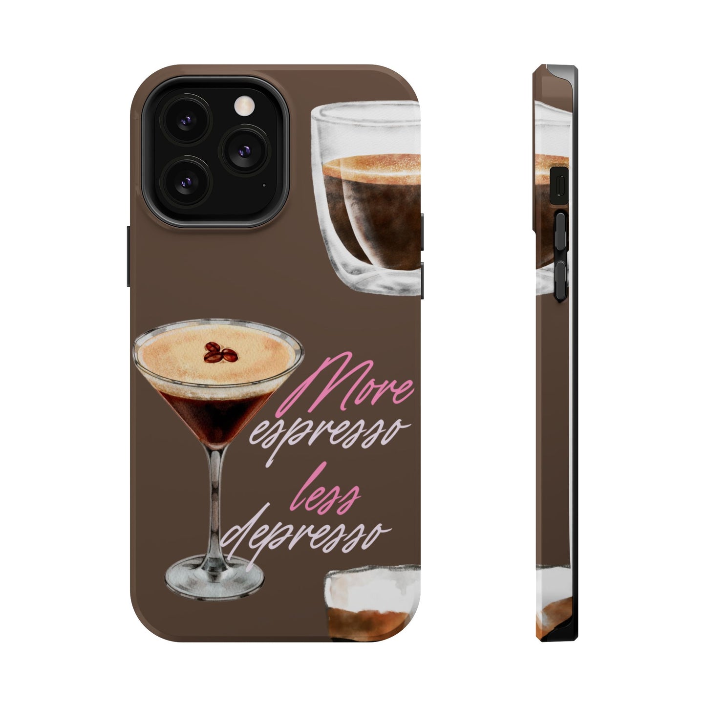 Coffee Quote MAGNETIC Tough Cases, More Espresso Less Depresso Cute Coffee Lover Gifts