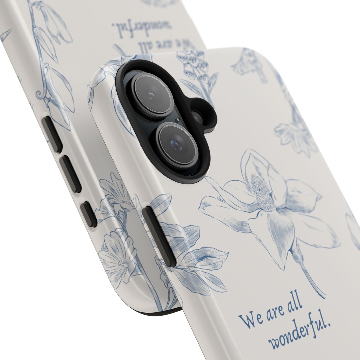We are all wonderful- Inspirational Floral Design Tough Phone Case