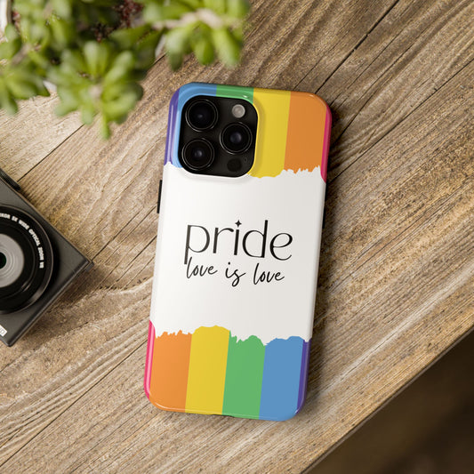 Pride - Love is Love, LGBTQ+, Rainbow Tough Phone Case