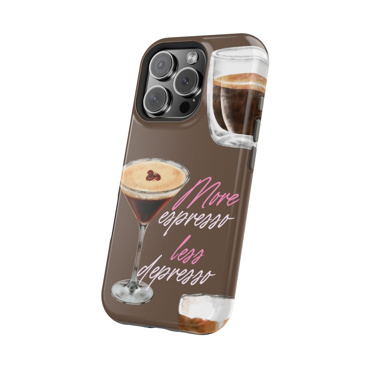 Coffee Quote MAGNETIC Tough Cases, More Espresso Less Depresso Cute Coffee Lover Gifts