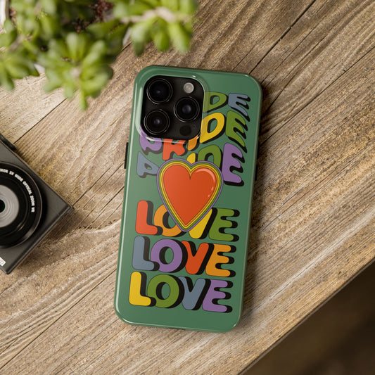 Pride Love - LGBTQ+ Support Tough Phone Case