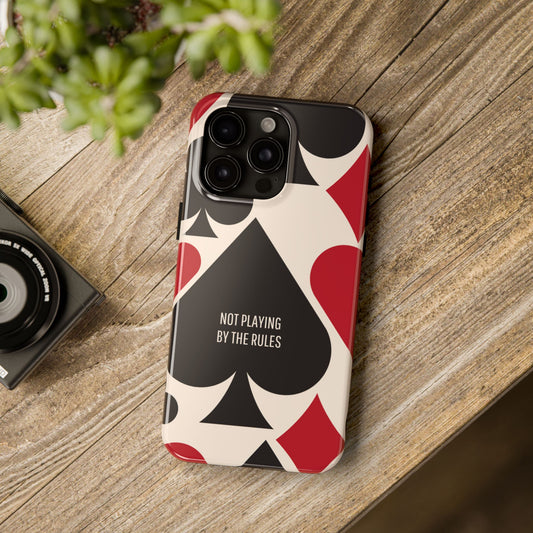 Bold Playing Card Tough Phone Case - Not Playing by the Rules