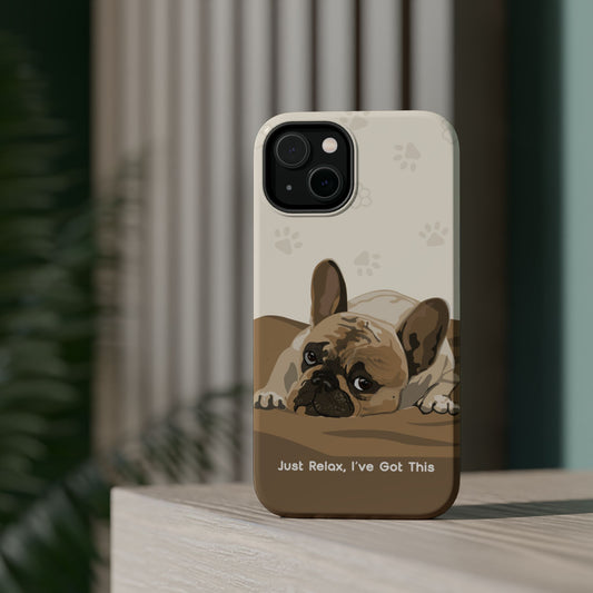 Cute Dog Tough MAGNETIC Phone Case - Just Relax, I’ve Got This