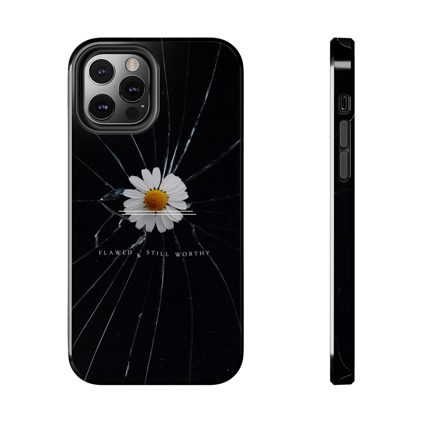 Flawed But Still Worthy Phone Case - Tough Cases, Inspirational Gift, Floral Design, Self-Love