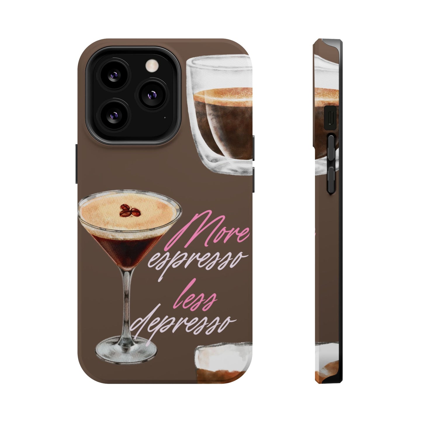 Coffee Quote MAGNETIC Tough Cases, More Espresso Less Depresso Cute Coffee Lover Gifts
