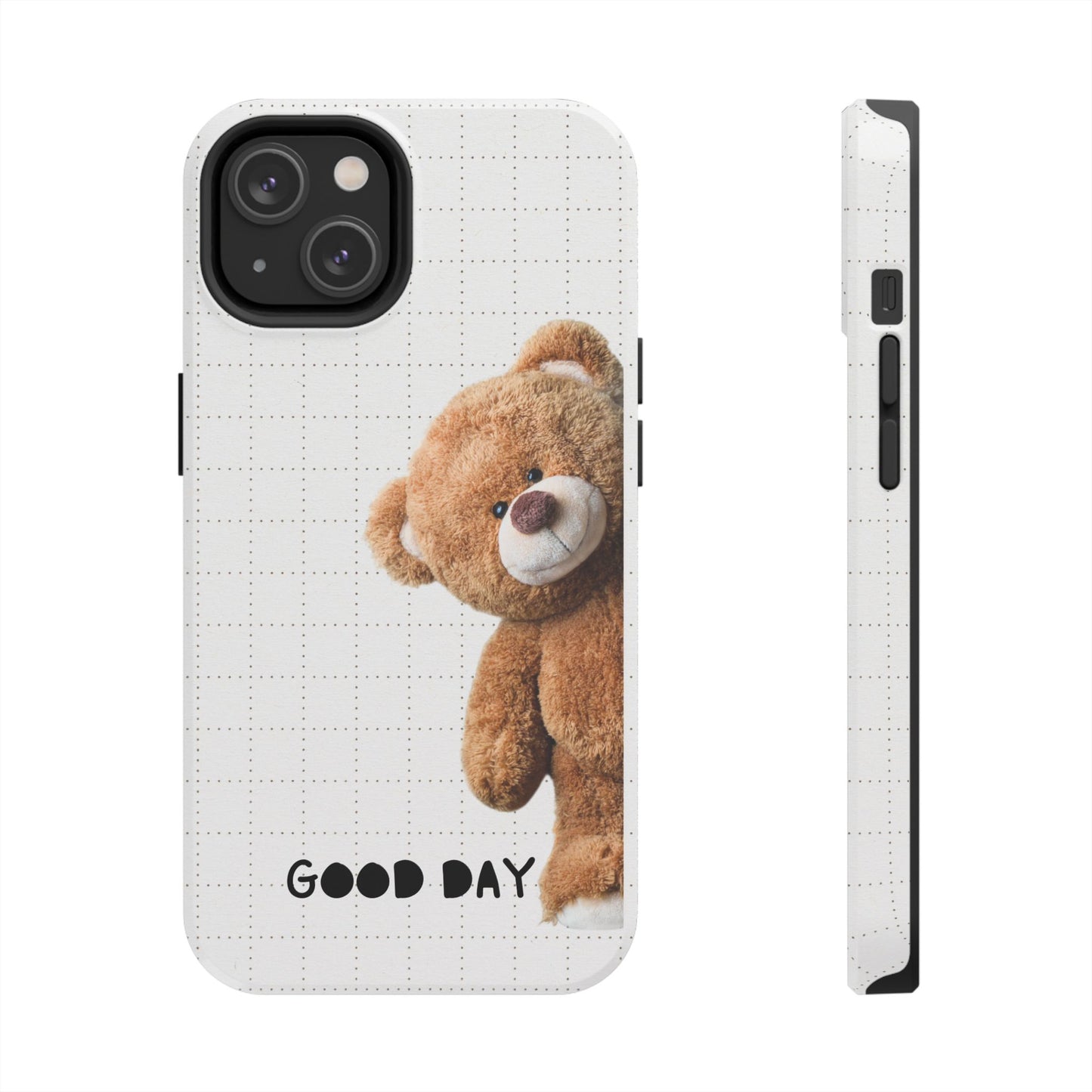 Good Day Teddy Bear Phone Cases, Cute, Gift for Friends, Teddy Bear Lover's Case