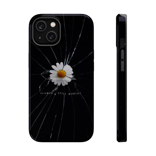 Flawed But Still Worthy Phone Case - Tough Cases, Inspirational Gift, Floral Design, Self-Love