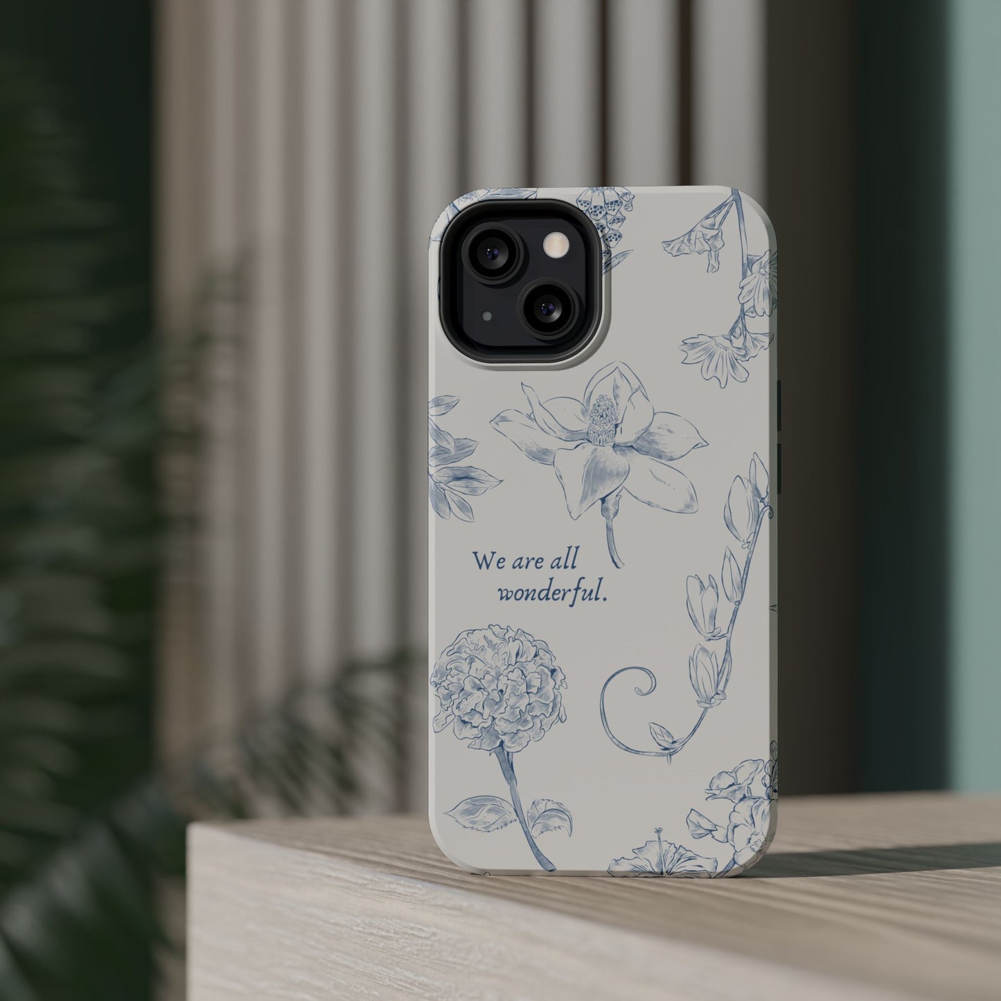 We are all wonderful- Inspirational Floral Design Tough MAGNETIC Phone Case