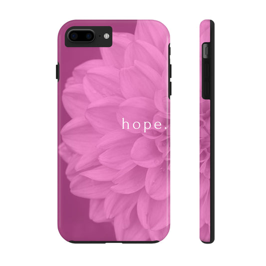 Hopeful, Inspirational Pink Flower Design Phone Case